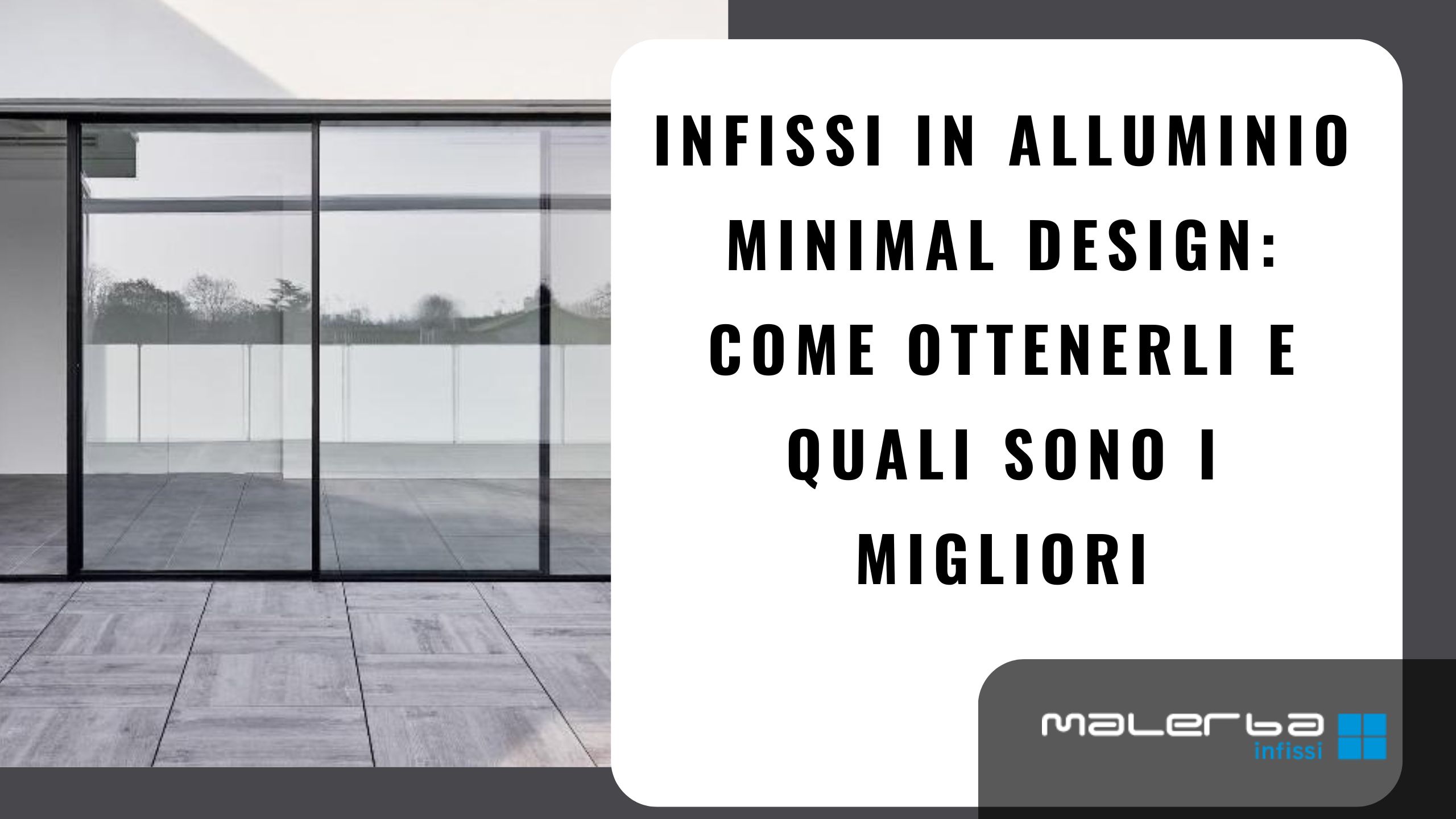 quali sono i migliori infissi in alluminio minimal