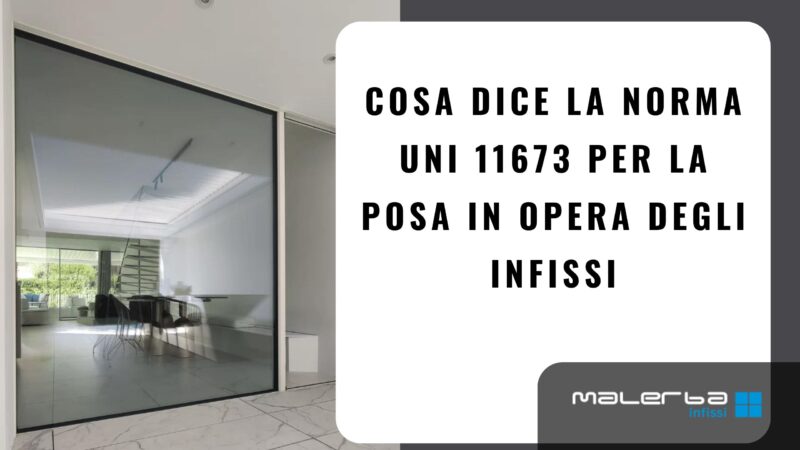 Cosa dice la norma UNI 11673 per la posa in opera dei serramenti a Padova